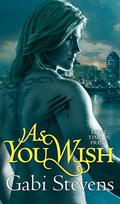 As You Wish (Time of Transition #2) by Gabi Stevens