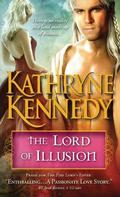 The Lord of Illusion (The Elven Lords #3) by Kathryne Kennedy