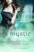 Mystic (The Soul Seekers #3) by Alyson Noel