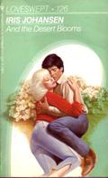 And The Desert Blooms by Iris Johansen
