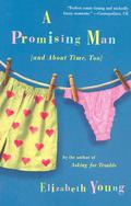 A Promising Man  (and About Time, Too) by Elizabeth Young
