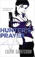 Hunter's Prayer by Lilith Saintcrow