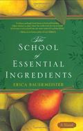 The School of Essential Ingredients (The School of Essential Ingredients #1) by Erica Bauermeister