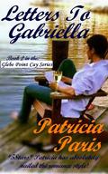 Letters To Gabriella (Glebe Point Cay #2) by Patricia Paris