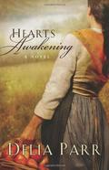 Hearts Awakening (Hearts Along The River #1) by Delia Parr