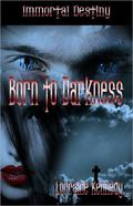 Born to Darkness by Lorraine Kennedy