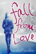 Fall from Love by Heather London
