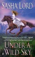 Under a Wild Sky (Wild #1) by Sasha Lord