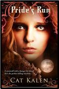 Pride's Run (A Wolf's Pride #1) by Cat Kalen