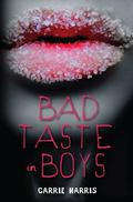 Bad Taste in Boys (Kate Grable #1) by Carrie Harris