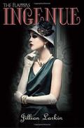 Ingenue (Flappers #2) by Jillian Larkin