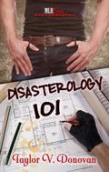 Disasterology 101 by Taylor V. Donovan