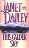 This Calder Sky by Janet Dailey