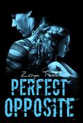 Perfect Opposite by Zoya Tessi