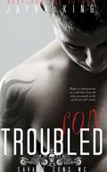 Troubled Son (Savage Sons Motorcycle Club #1) by Jayna King