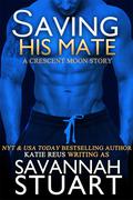 Saving His Mate by Savannah Stuart