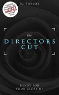 The Director's Cut (Spotlight #3) by J.S. Taylor