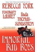 Immortal Bad Boys by Rosemary Laurey