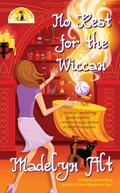 No Rest for the Wiccan (A Bewitching Mystery #4) by Madelyn Alt