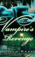 The Vampire's Revenge by Raven Hart