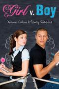 Girl v. Boy by Yvonne Collins, Sandy Rideout