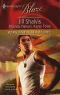 Born on the 4th of July by Jill Shalvis, Karen Foley