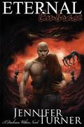 Eternal Embrace (Darkness Within #3) by Jennifer Turner