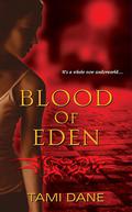 Blood of Eden (Sloane Skye #1) by Tami Dane