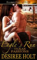 Eagle's Run by Desiree Holt
