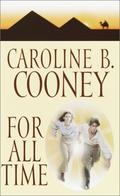 For All Time by Caroline B. Cooney