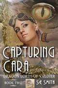 Capturing Cara by S.E. Smith