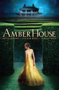 Amber House by Kelly Moore, Larkin Reed
