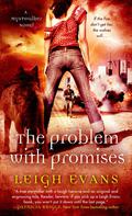 The Problem with Promises (Mystwalker #3) by Leigh Evans