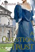 A Question of Trust (Questions for a Highlander #2) by Celine Cody