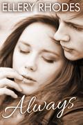 Always (The Always Series #1) by Ellery Rhodes