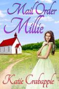 Mail Order Millie (Homespun #1) by Katie Crabapple
