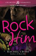 Rock Him by Rachel Cross