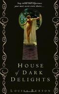 House of Dark Delights (Hidden Grotto #1) by Louisa Burton