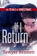 If I Return (The 12 NA's of Christmas) by Sawyer Bennett