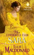 The Governess Club: Sara (The Governess Club #3) by Ellie Macdonald