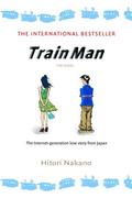 Train Man by Hitori Nakano