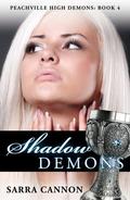 Shadow Demons by Sarra Cannon