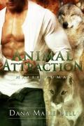 Animal Attraction by Dana Marie Bell