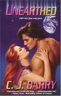 Unearthed by C.J. Barry