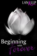 Beginning with Forever by Lan LLP