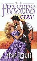 Clay (The Frasers #1) by Ana Leigh
