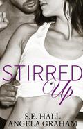 Stirred Up (Stirred Up #1) by Angela Graham