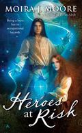 Heroes at Risk (Hero #4) by Moira J. Moore