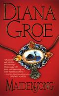 Maidensong (Songs of the North #1) by Diana Groe
