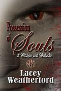 Possession of Souls by Lacey Weatherford